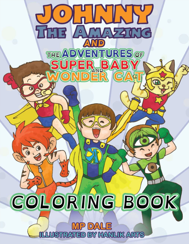Johnny the Amazing and the Adventures of Super Baby and Wonder Cat Coloring Book