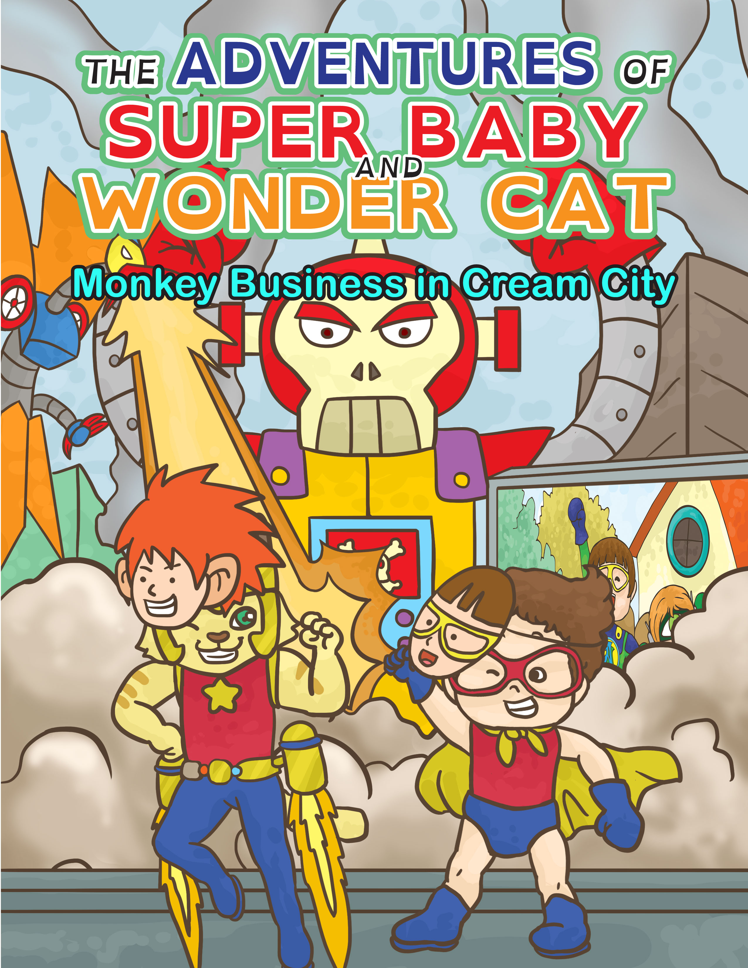 The Adventures of Super Baby: Monkey Business in Cream City